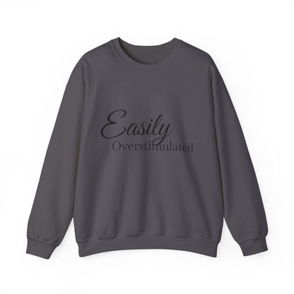 Easily Overstimulated Crewneck Sweatshirt