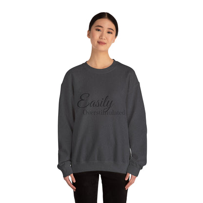 Easily Overstimulated Crewneck Sweatshirt