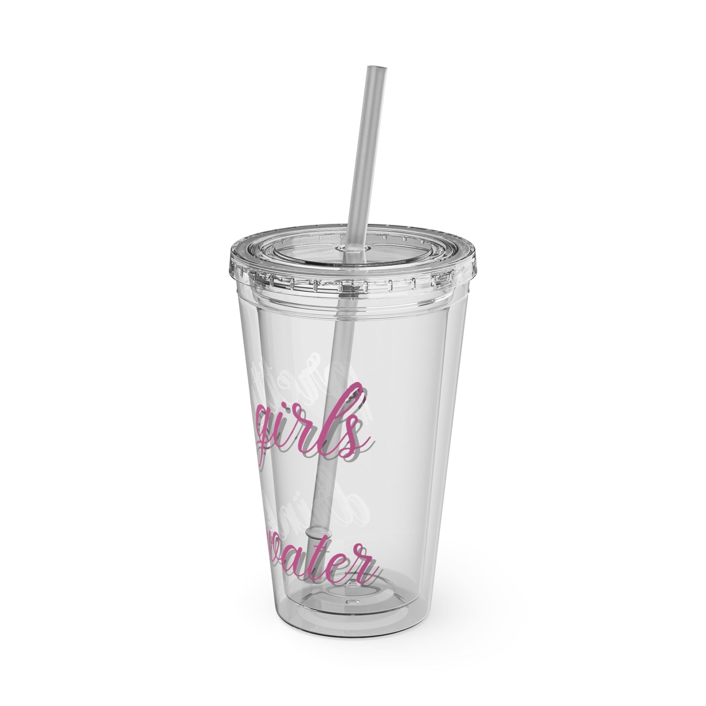 Pretty Girls Drink Water Tumbler with Straw, 16oz