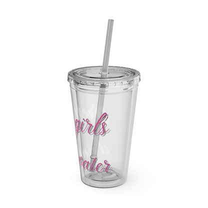 Pretty Girls Drink Water Tumbler with Straw, 16oz