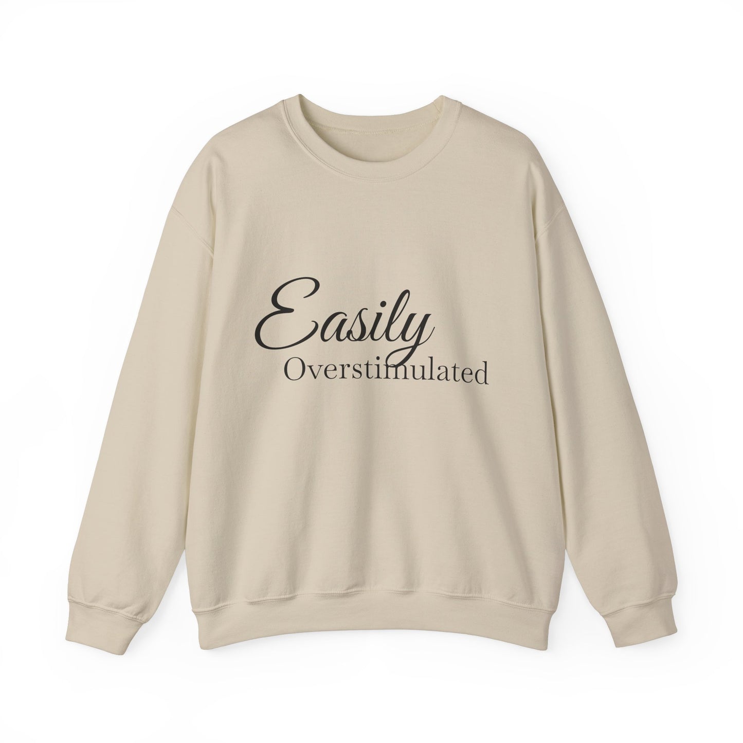 Easily Overstimulated Crewneck Sweatshirt