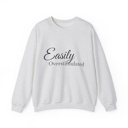 Easily Overstimulated Crewneck Sweatshirt