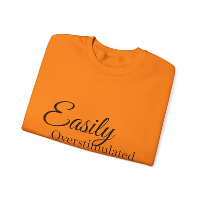 Easily Overstimulated Crewneck Sweatshirt