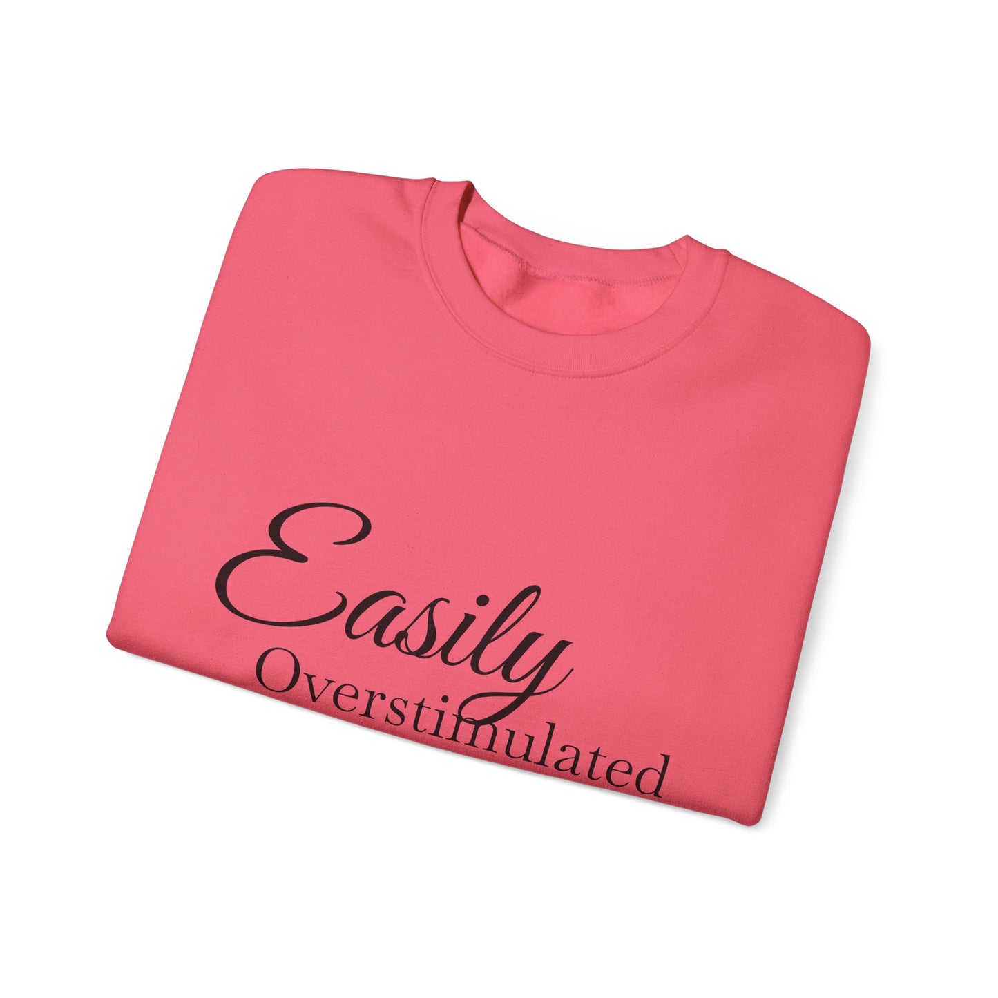 Easily Overstimulated Crewneck Sweatshirt