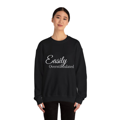 Easily Overstimulated Crewneck Sweatshirt