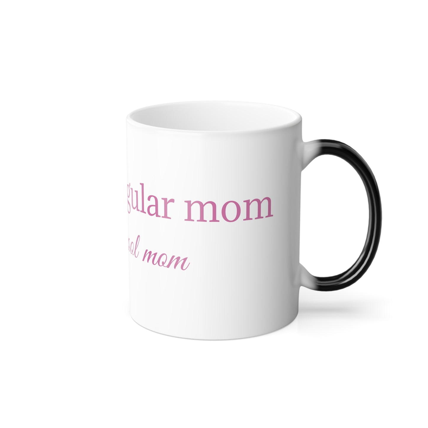 Cool Mom Color Morphing Mug, 11oz