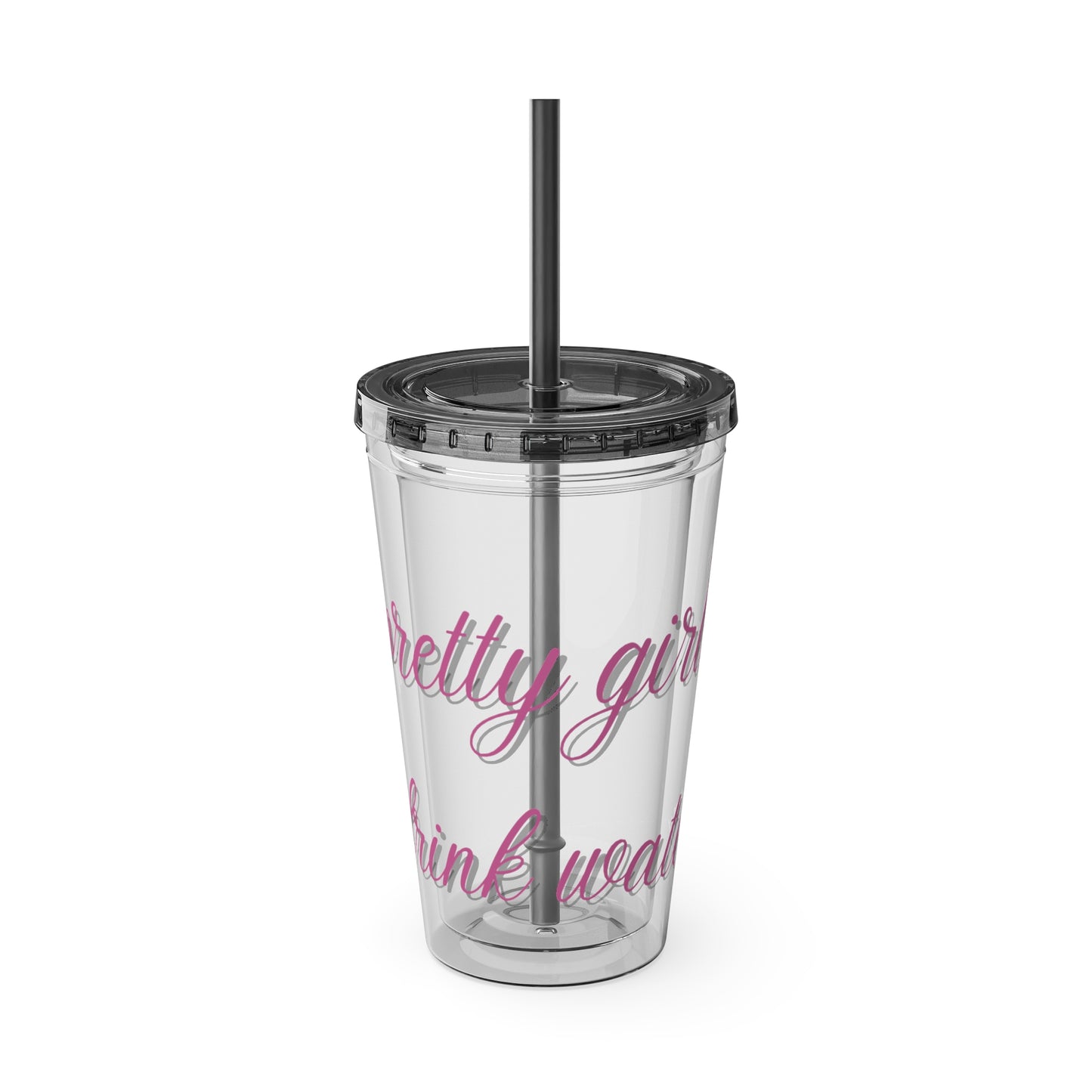 Pretty Girls Drink Water Tumbler with Straw, 16oz