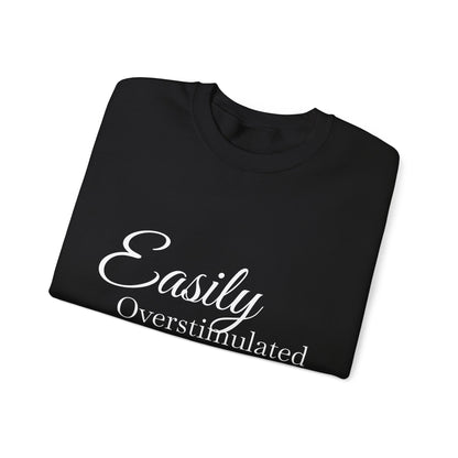 Easily Overstimulated Crewneck Sweatshirt