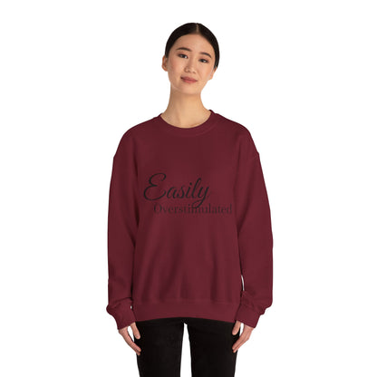 Easily Overstimulated Crewneck Sweatshirt